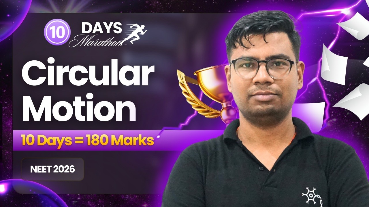 Circular Motion | One Shot | Class 12 NEET Physics