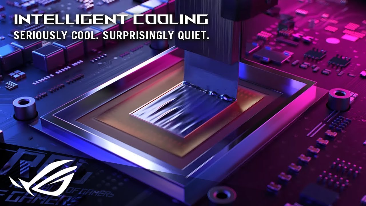 ROG Intelligent Cooling - Seriously Cool