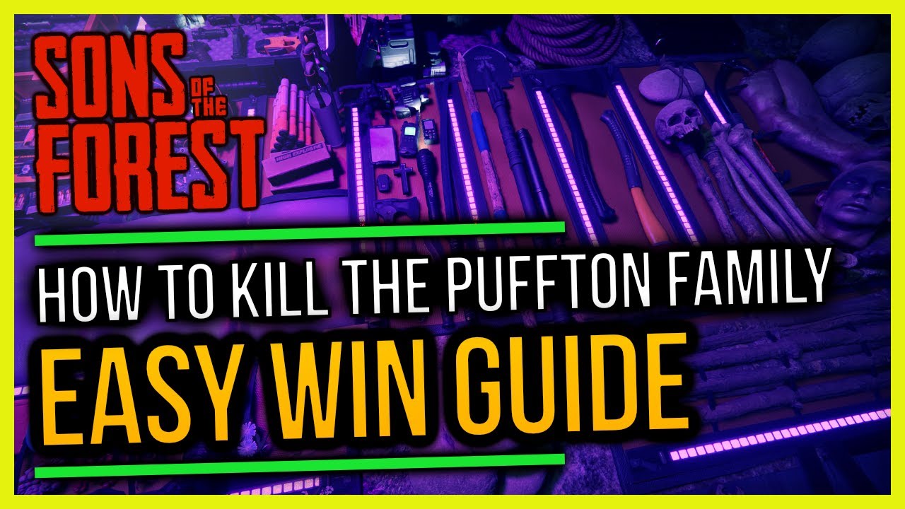 Sons of the Forest How to Kill the Puffton Family Boss Fight Easy Win Guide