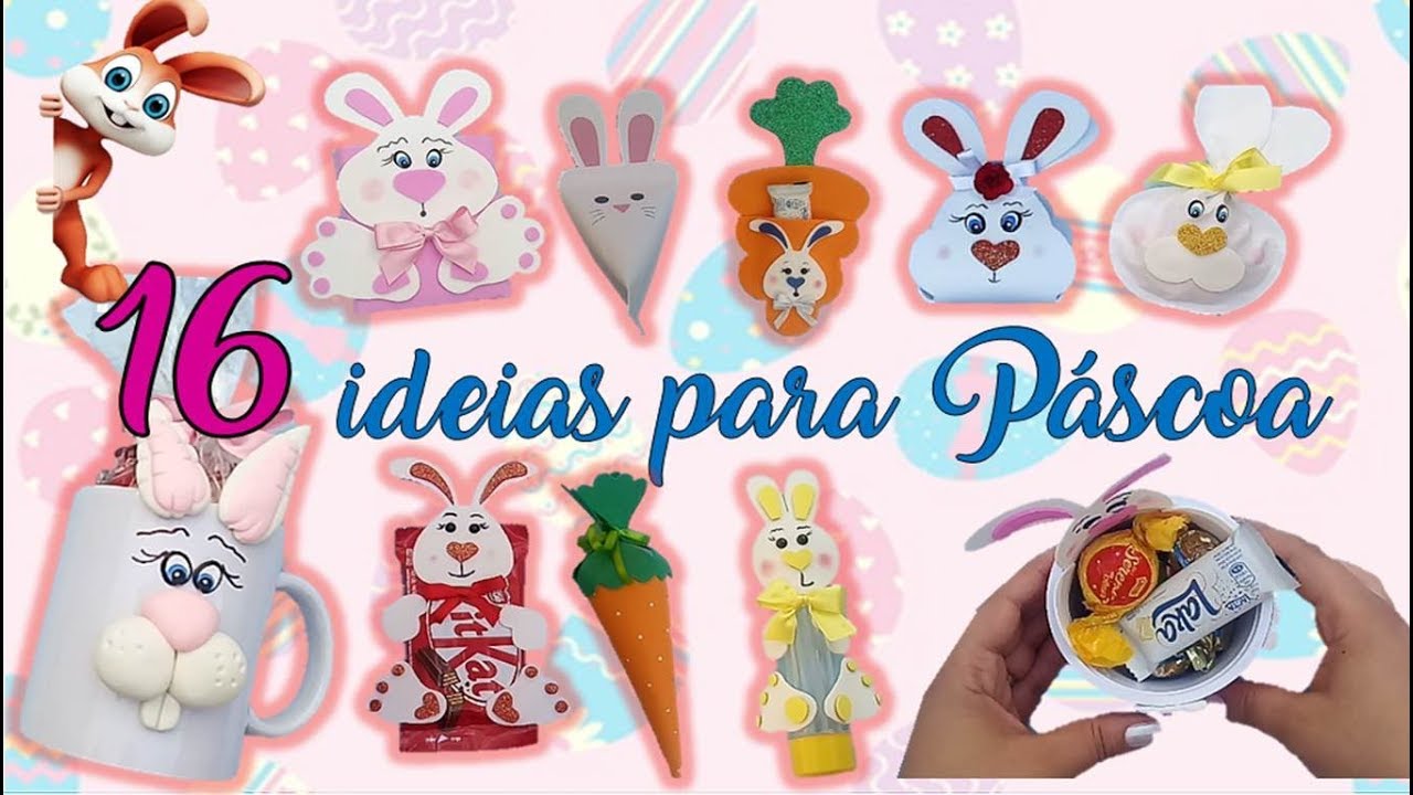 16 IDEIAS DE LEMBRANCINHAS PARA A PÁSCOA - MOLDES GRÁTIS