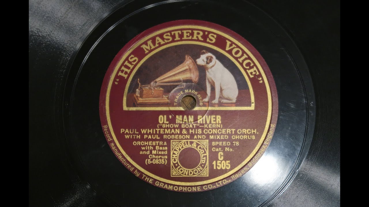 Ol' Man River; Paul Whiteman And His Concert Orchestra With Paul Robeson And Mixed Chorus; 78 record