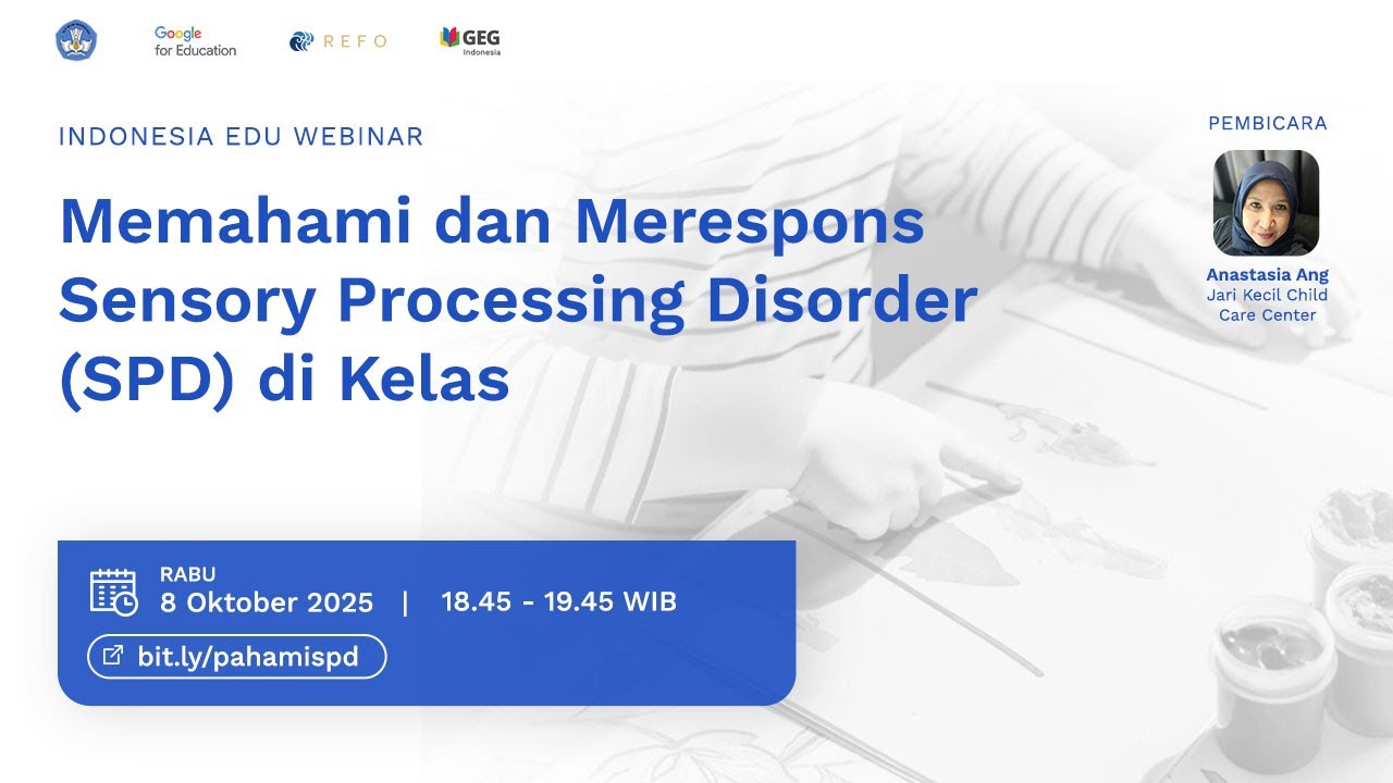 Memahami dan Merespons Sensory Processing Disorder (SPD) di Kelas