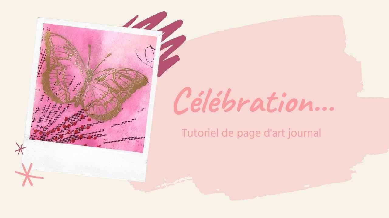 Atelier d'art journal - Célébration