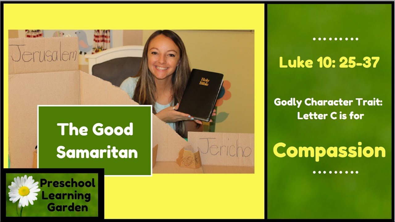 Preschool Bible Lesson: The Good Samaritan, Godly Character Trait for Letter C is for Compassion