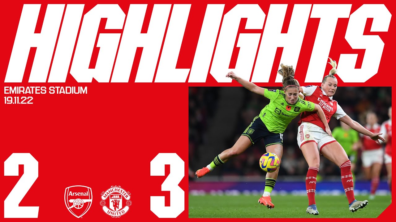 HIGHLIGHTS | Arsenal vs Manchester United (2-3) | Women's Super League