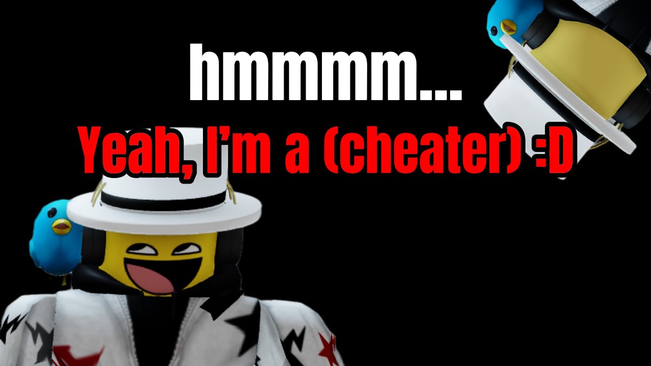 I'm a cheater?