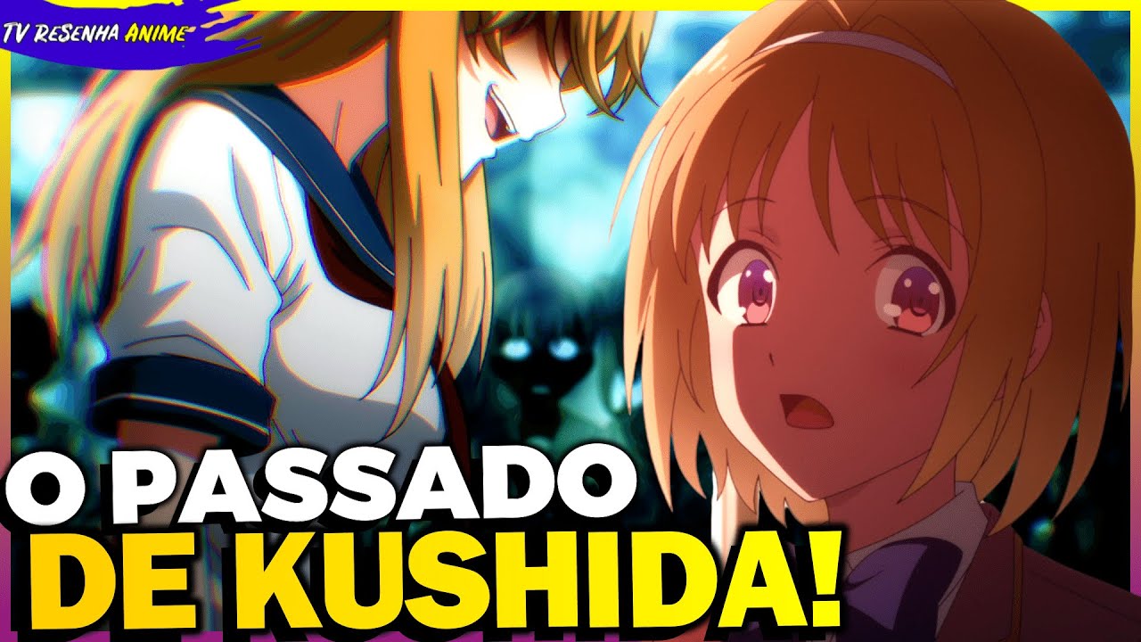 ENTENDA O TRANSTORNO DA KUSHIDA! Classroom of the Elite S2 Ep8