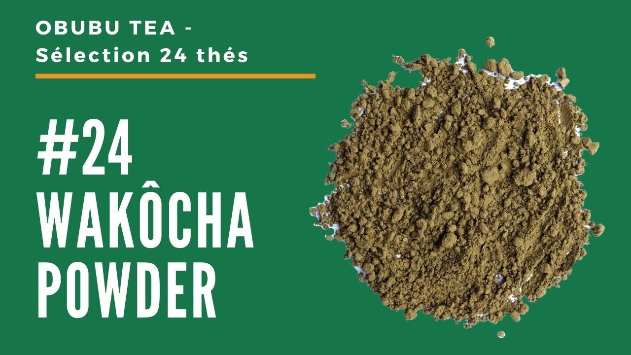 S&eacute;lection 24 Th&eacute;s d'Obubu - Wakocha Powder