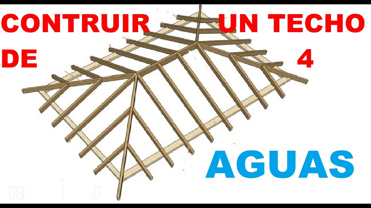 COMO CONSTRUIR UN TECHO DE 4 AGUAS