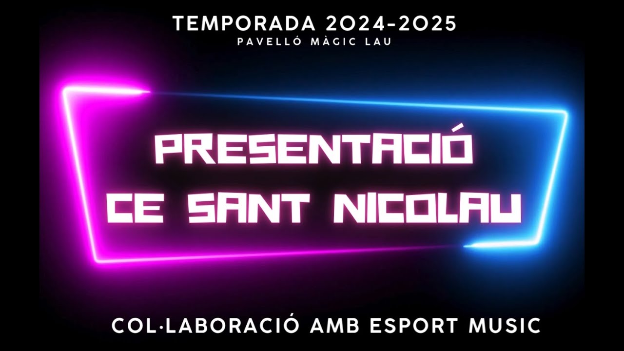 CE Sant Nicolau - Presentació Oficial Temporada 2024-2025