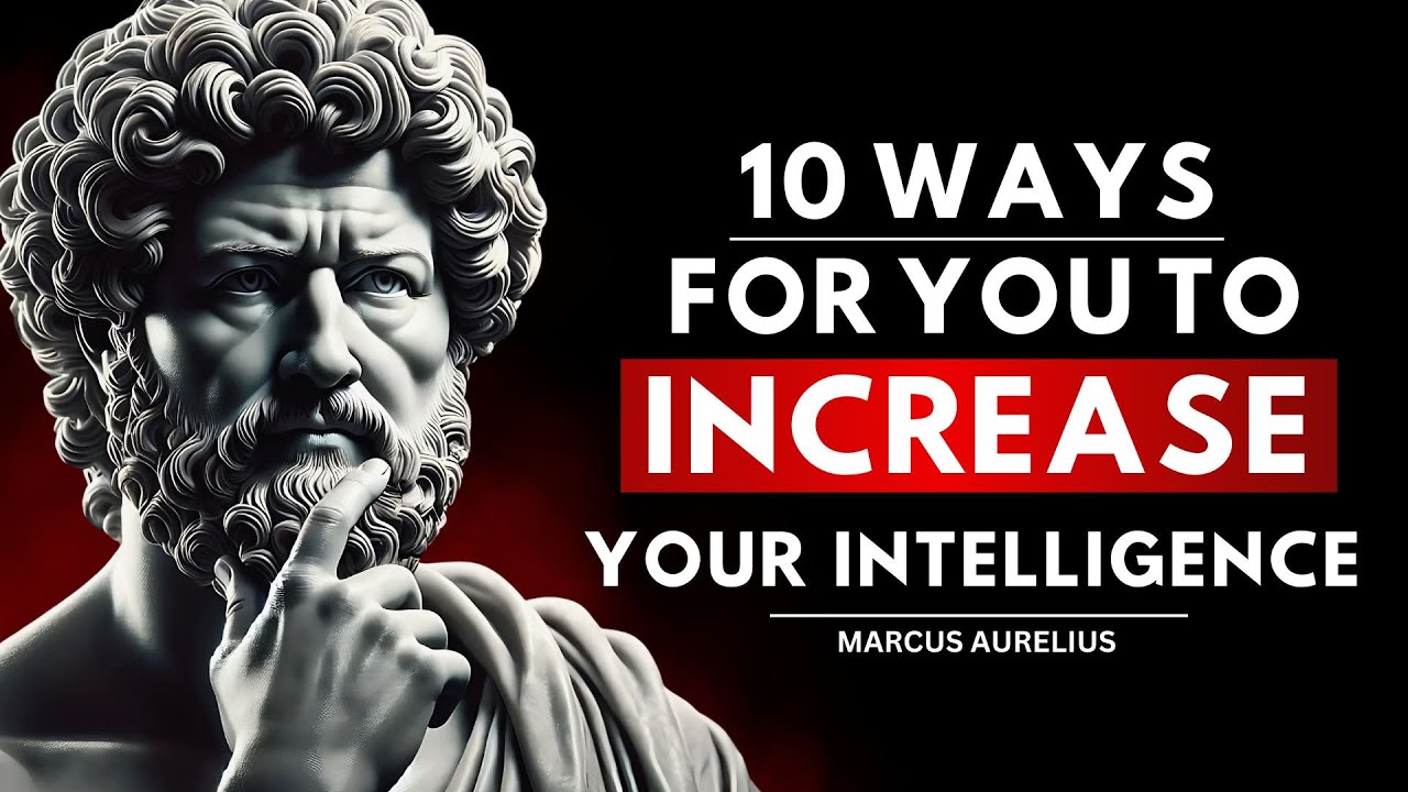 10 POWERFUL Stoic Techniques to INCREASE Your Intelligence  | STOICISM