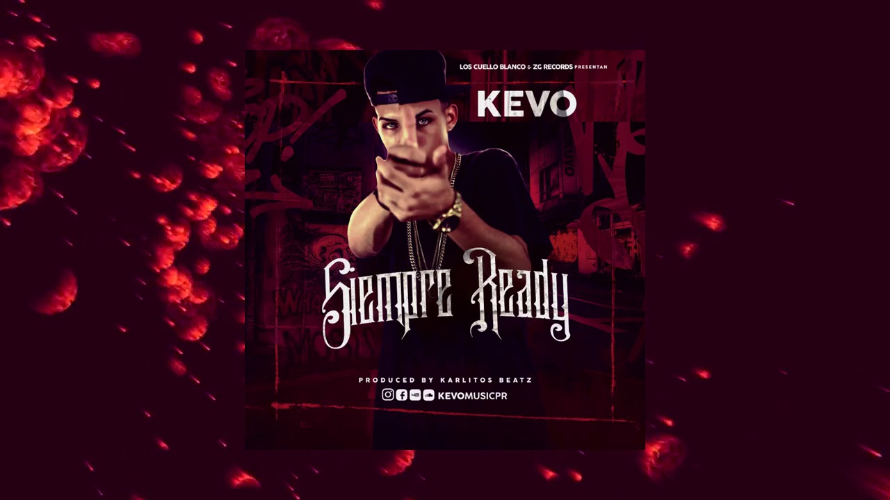 Kevo - Siempre Ready [Official Audio]