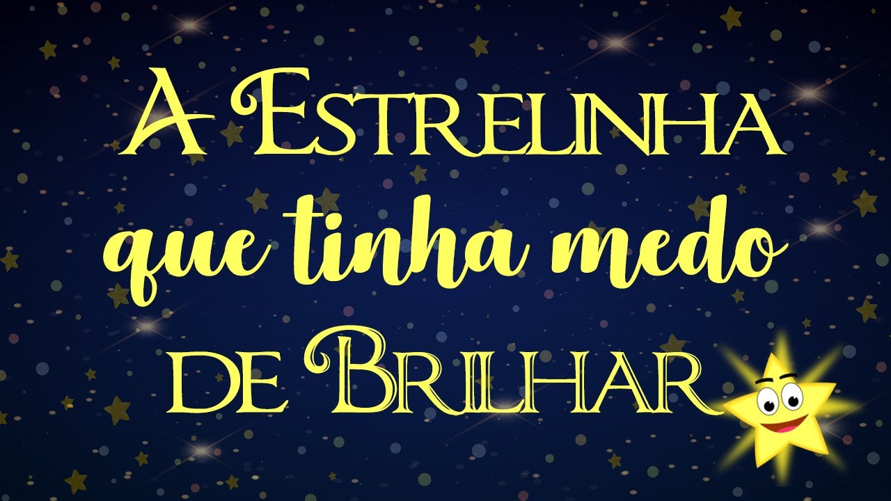 A Estrelinha que tinha medo de BRILHAR