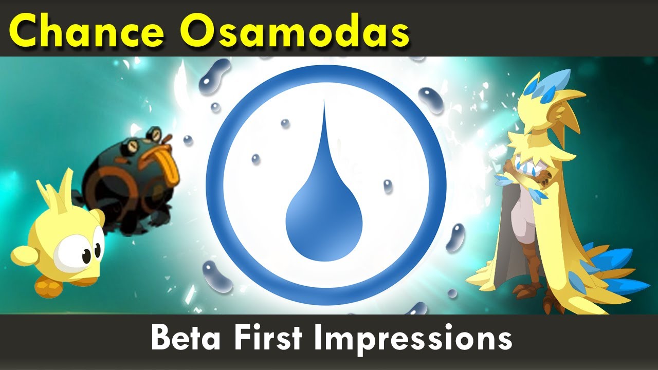 Chance - Water  Osamodas: Beta First Impressions [Dofus Touch]