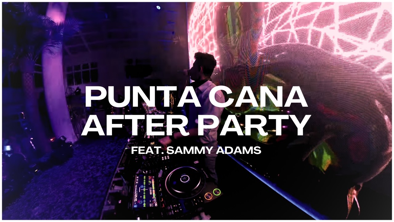 Live in Punta Cana | Destination Wedding After Party ft. Sammy Adams