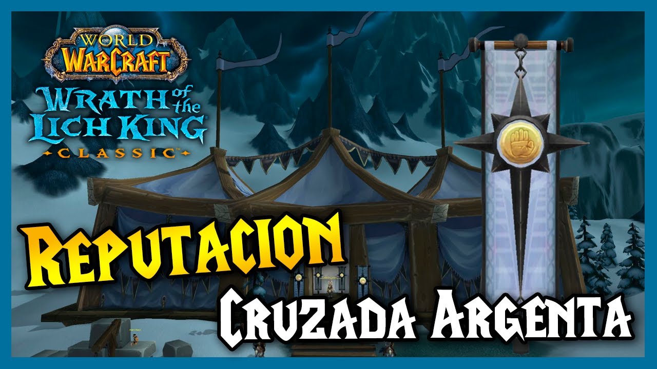 Cruzada Argenta 🔹 Como Subir Reputación 🔹 || WoW WotLK Classic