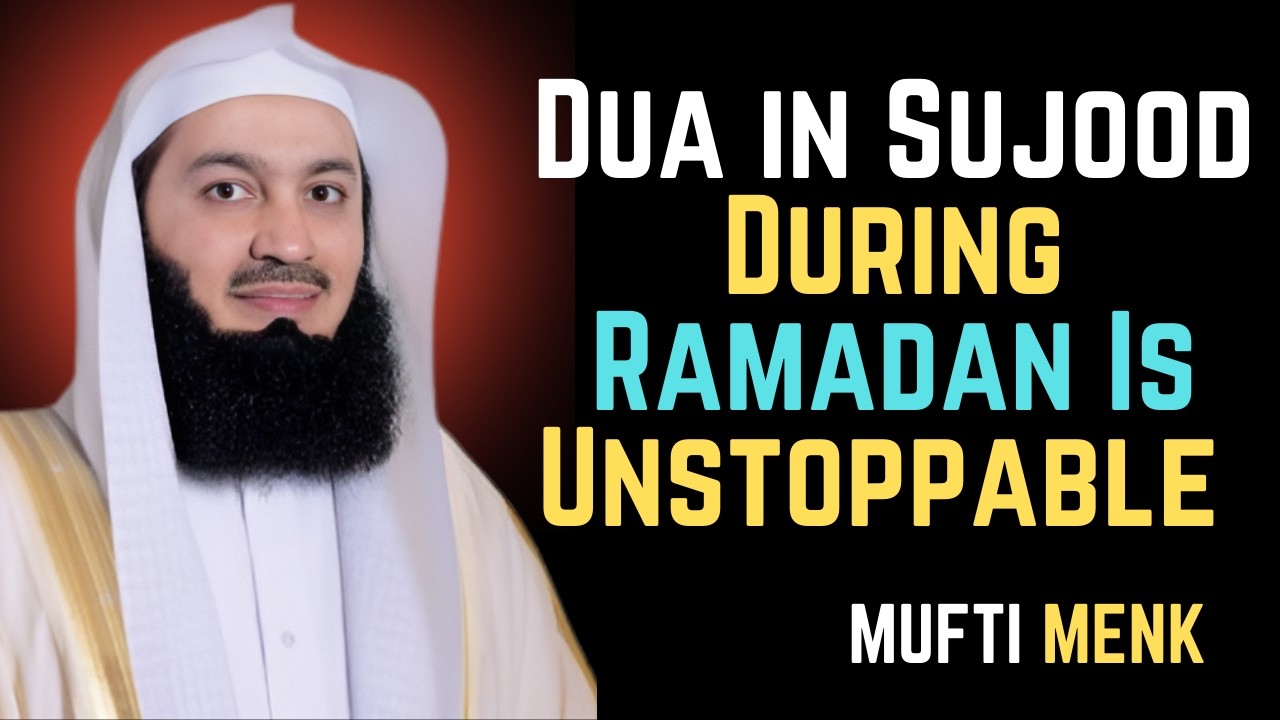 Dua in Sujood During Ramadan Is Unstoppable #muftimenk #islamicmotivation #islamicreminder