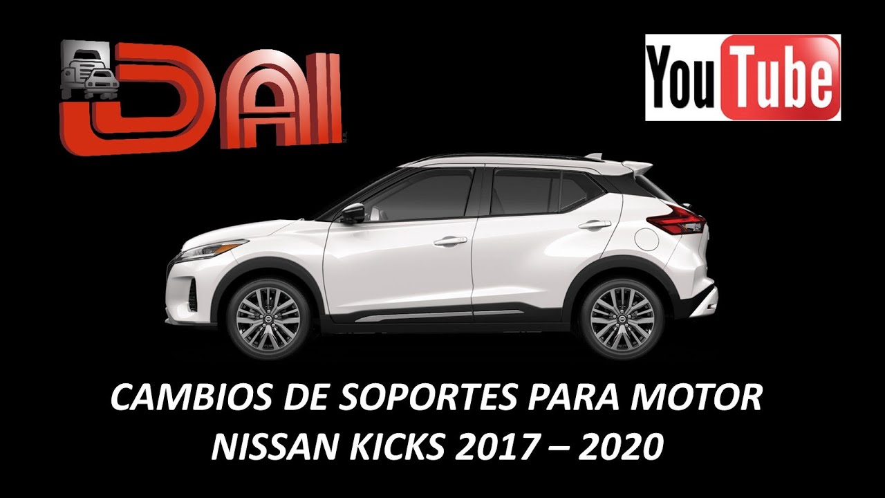 CAMBIO DE SOPORTES NISSAN KICKS 2017 - 2020