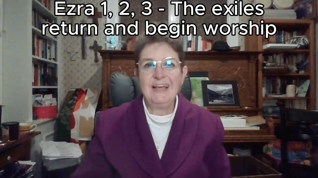 Bible Reading Day 188: Ezra 1, 2 & 3 - The exiles return from Babylon and begin worship in Jerusalem