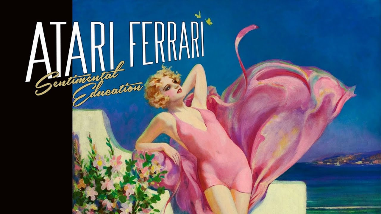 Atari Ferrari - Sentimental Education (Full Album) 2017