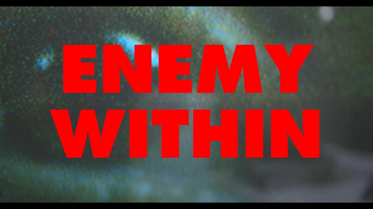 ENEMY WITHIN
