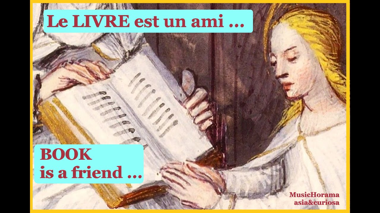 LIVRE, notre ami... BOOK, our friend... - poème anonyme XIXème - lu en français & en anglais
