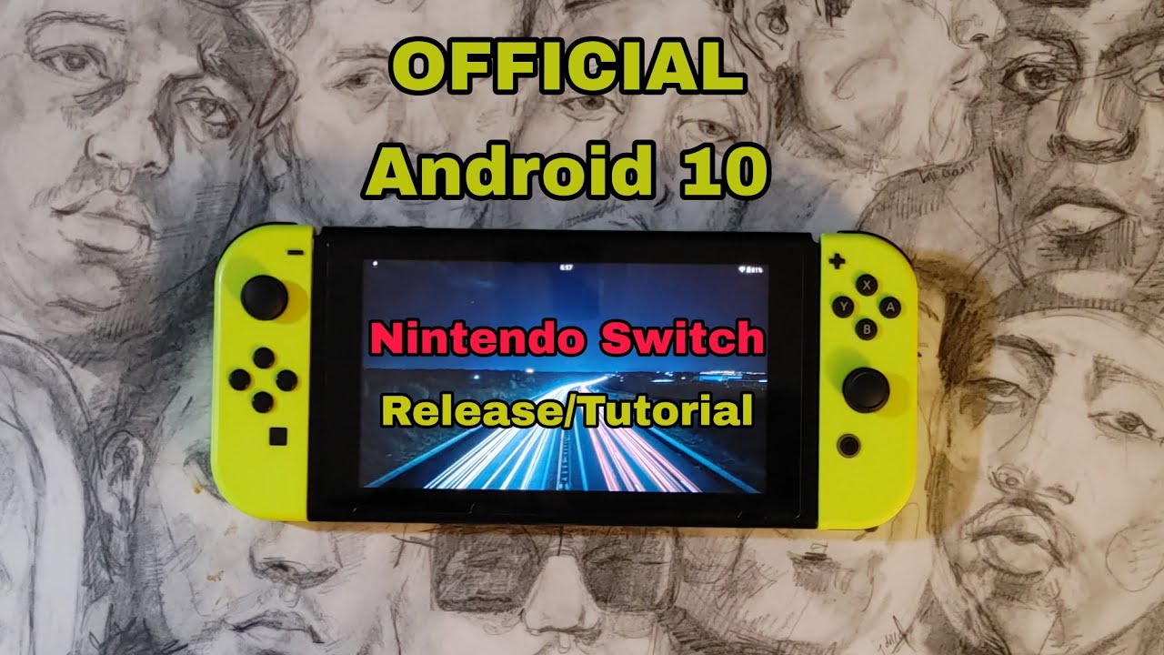 OFFICIAL Android 10 Release/Install Tutorial For Nintendo Switch