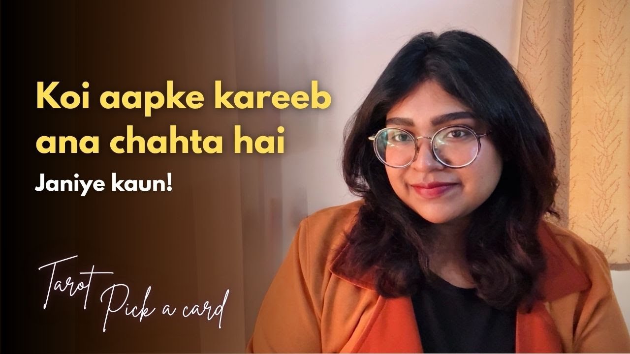 Kon aapke close ana chahte hain? Who is wishing to get close to you?✨ Pick card Tarot Hindi