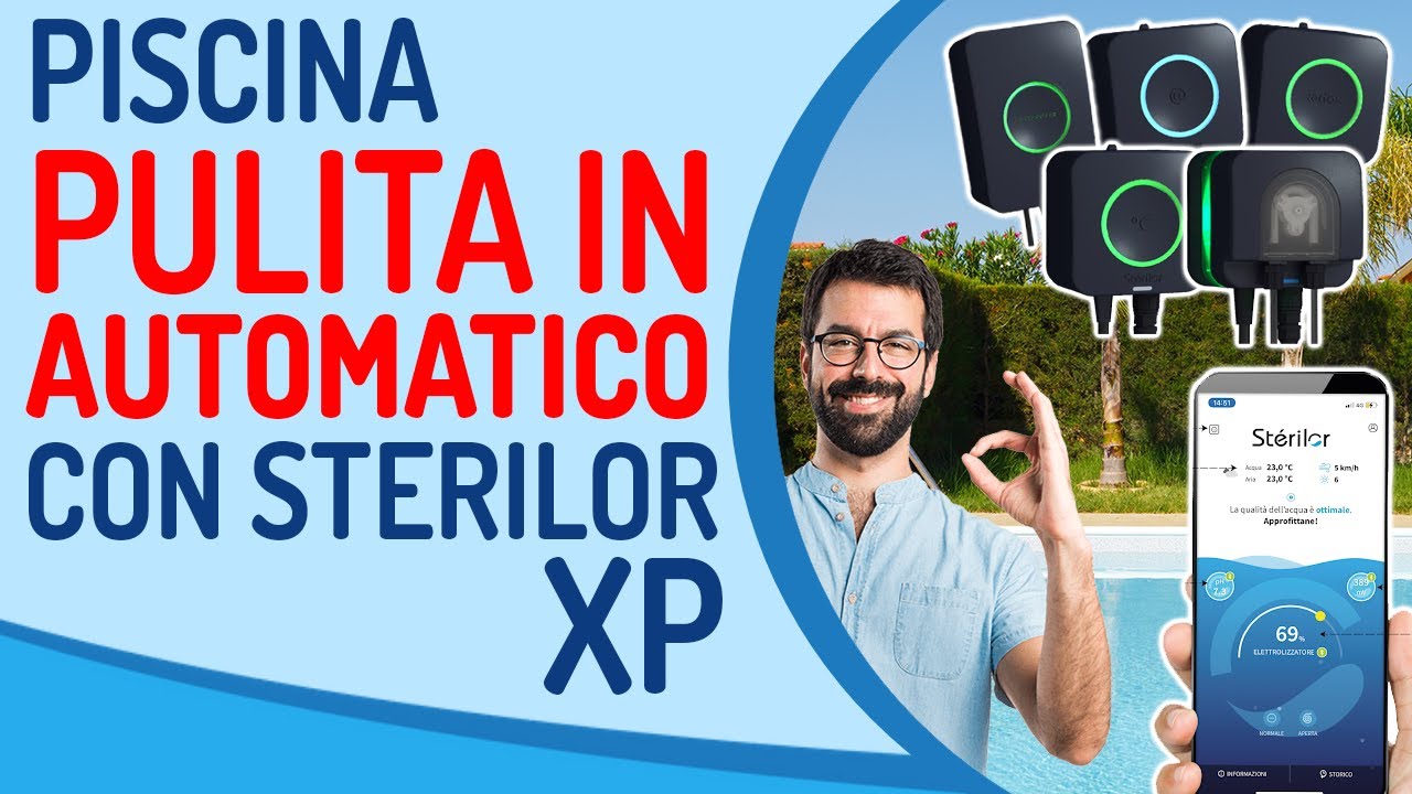Tieni la piscina sempre pulita (in automatico) con STERILOR XP