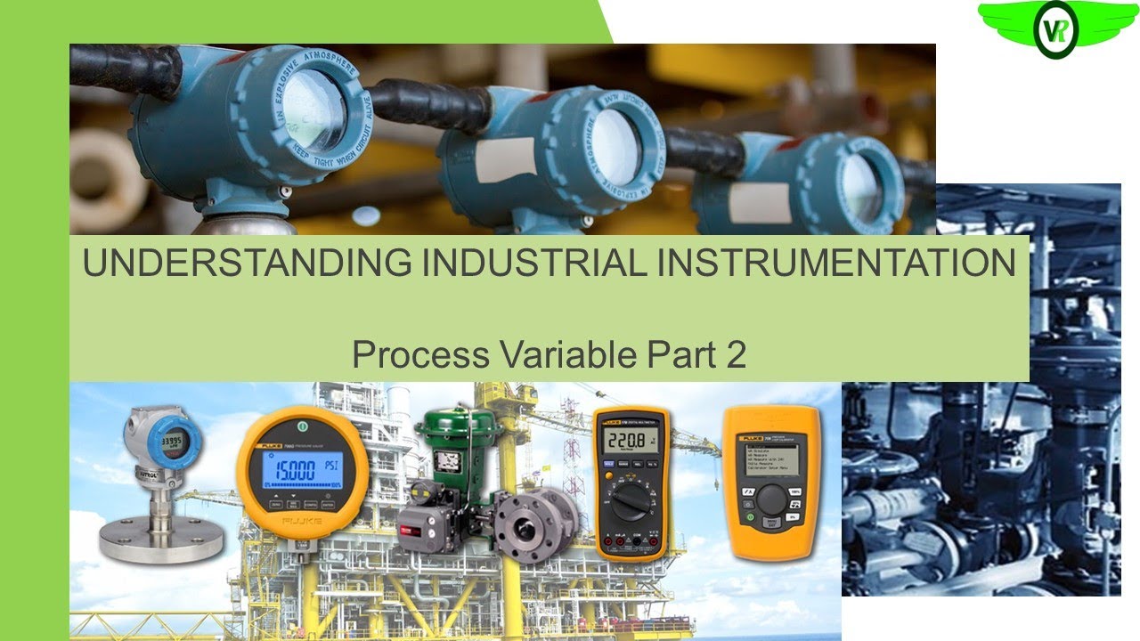 Understanding Industrial instrumentation_ Process Variables Part 2