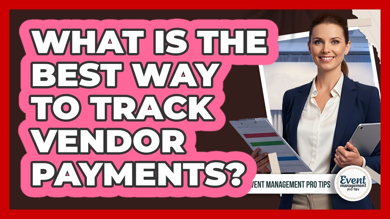 What Is The Best Way To Track Vendor Payments?