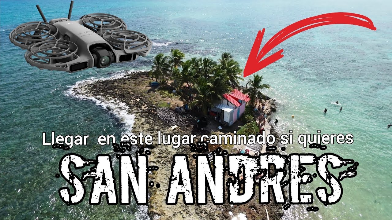 San Andrés isla lugar que usted llega caminando 