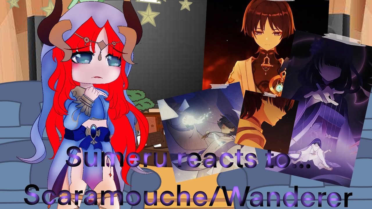 | Sumeru reacts to Scaramouche/Wanderer | Discontinued (for now) | Ships in dis |
