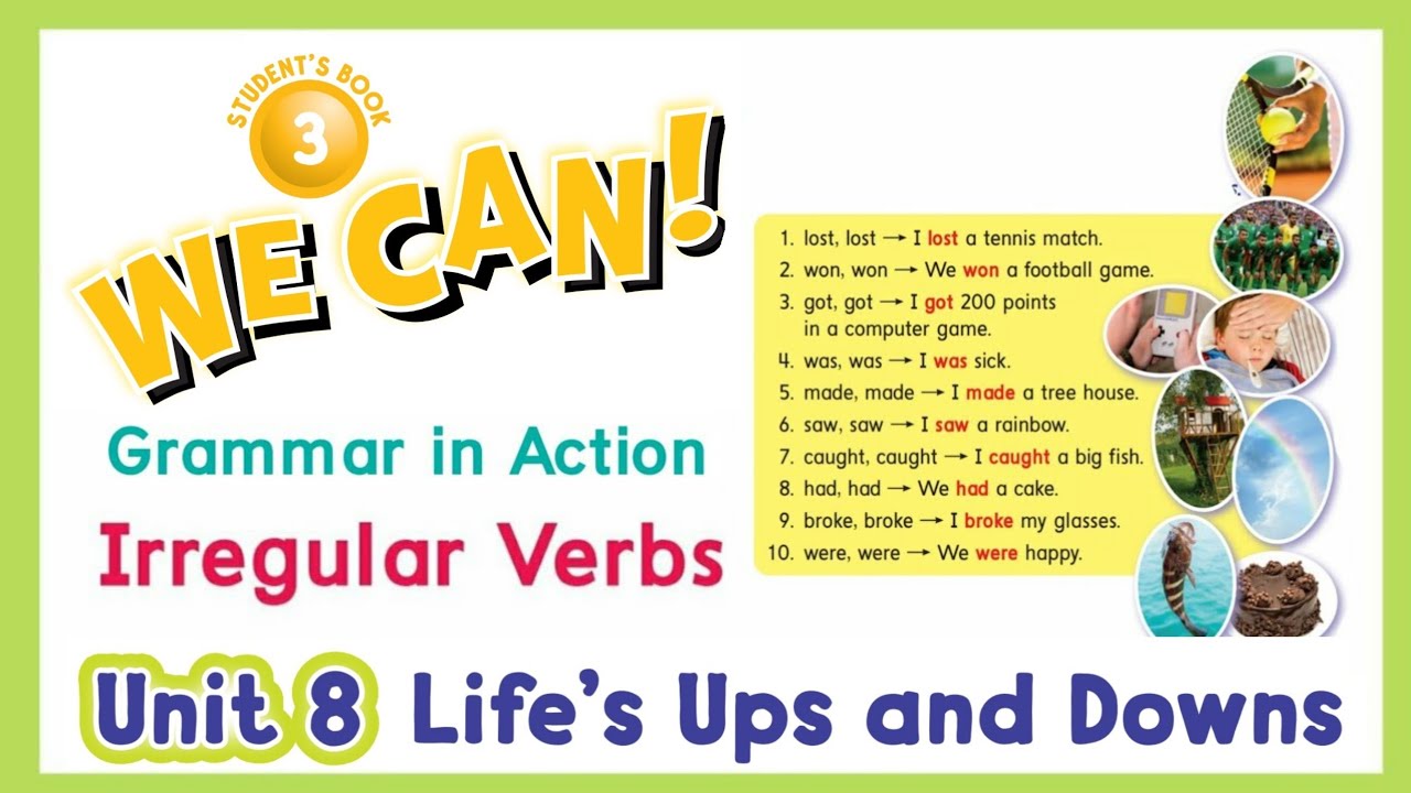 انجليزي we can 3 unit 8 الثامنة Life's Ups and Downs درس Grammar in Action الأفعال الشاذة