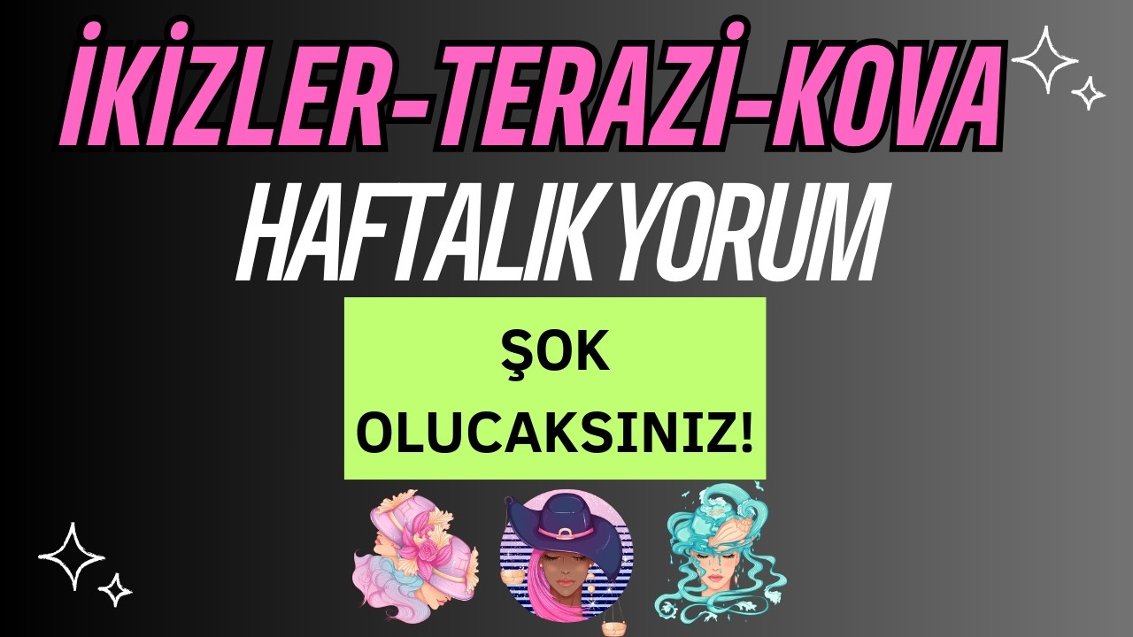 İKİZLER-TERAZİ-KOVA Hava Grubu Burçlarını 16-22 ŞUBAT Haftası  Neler Bekliyor ? ŞOK OLACAKSINIZ !