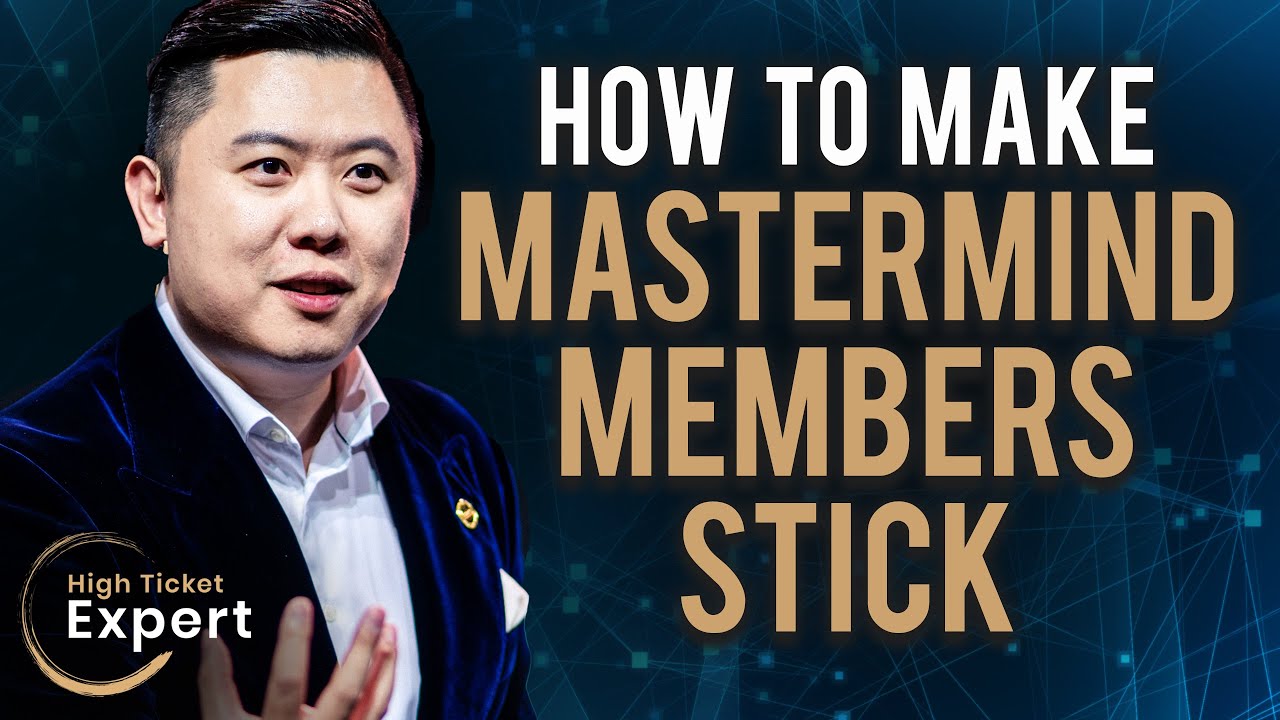 How to Make Your Mastermind Members Stick? S1E23