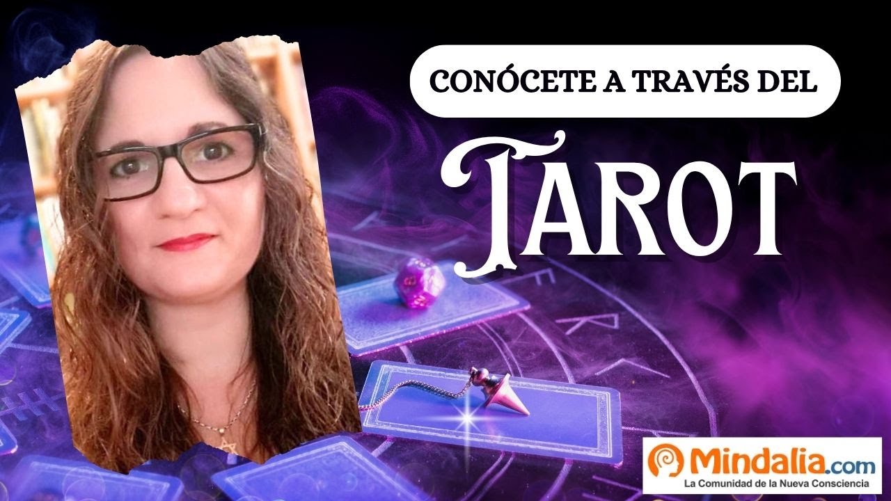 El Tarot es tu Gu&iacute;a de Autoconocimiento | N&uacute;ria Casademont