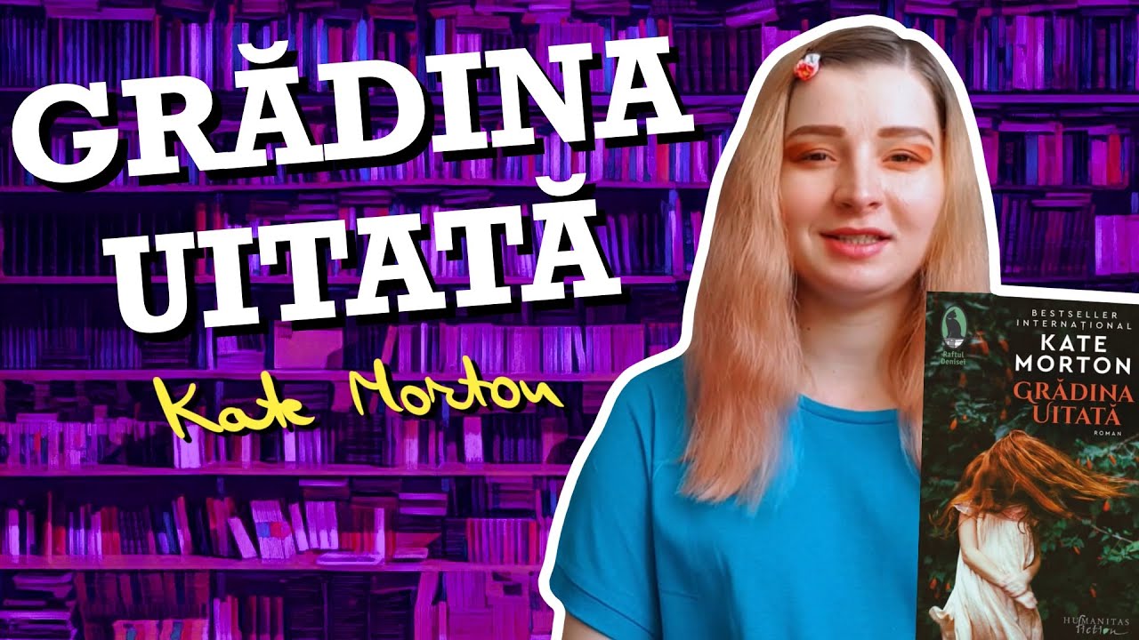 Gradina Uitata de Kate Morton - Recenzie (Spoiler Free)