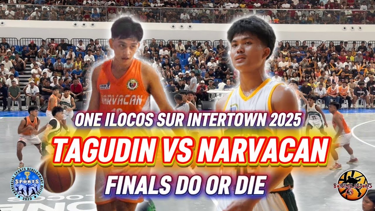 DO OR DIE FINALS D2 TAGUDIN VS NARVACAN | ONE ILOCOS SUR INTERTOWN 2025 GAME HIGHLIGHTS 