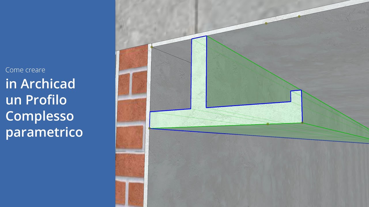 Come creare in Archicad un Profilo Complesso parametrico
