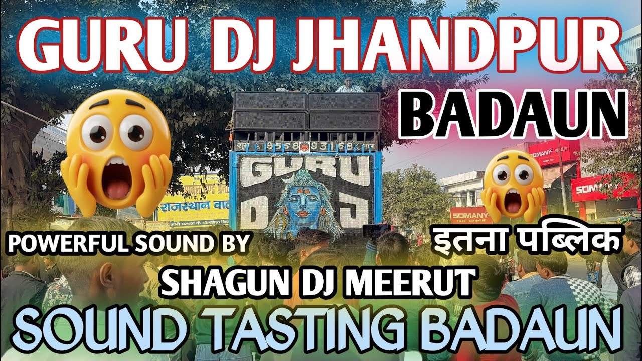 DJ Guru Jhandpur Sound Tasting Badaun || Guru DJ Badaun || Road Show || DJ Guru || #dj #badaun #2025