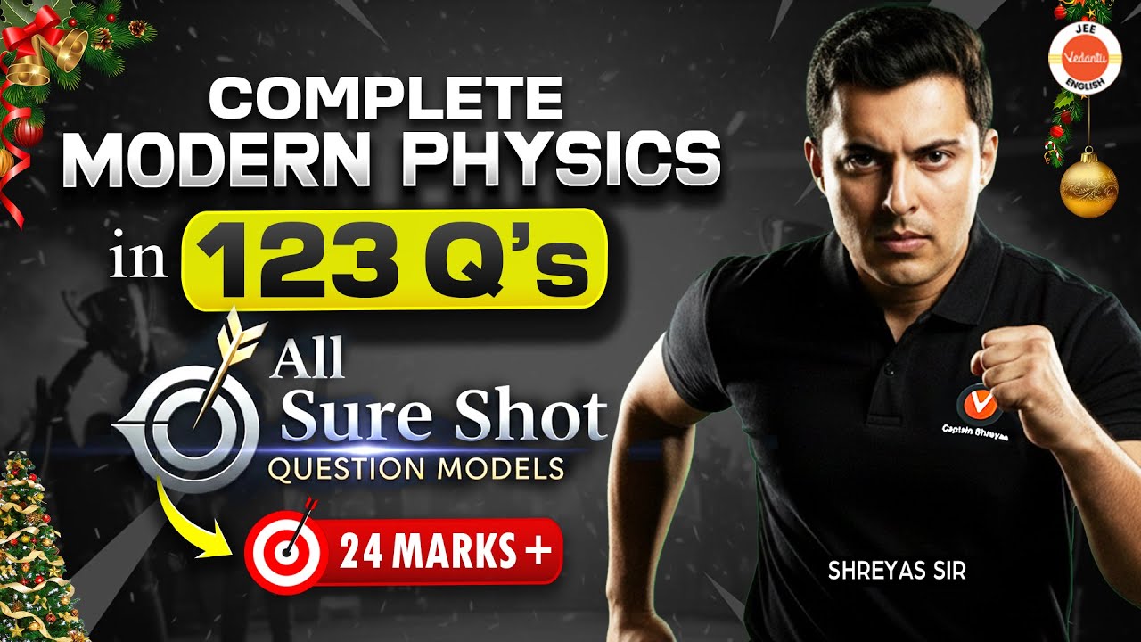 Complete Modern Physics In With All Question Models | Shreyas Sir