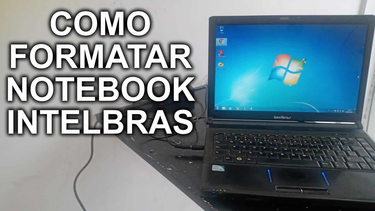 Como Formatar notebook Intelbrass