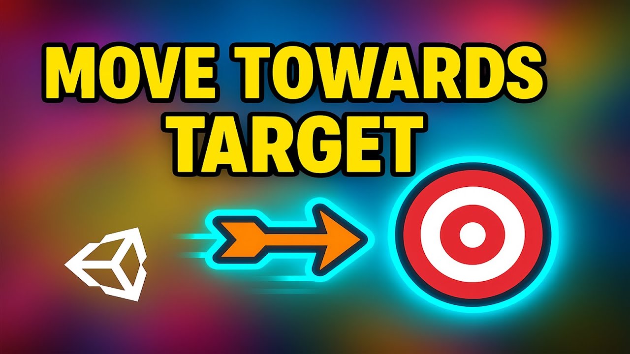 Move Towards Target in Unity