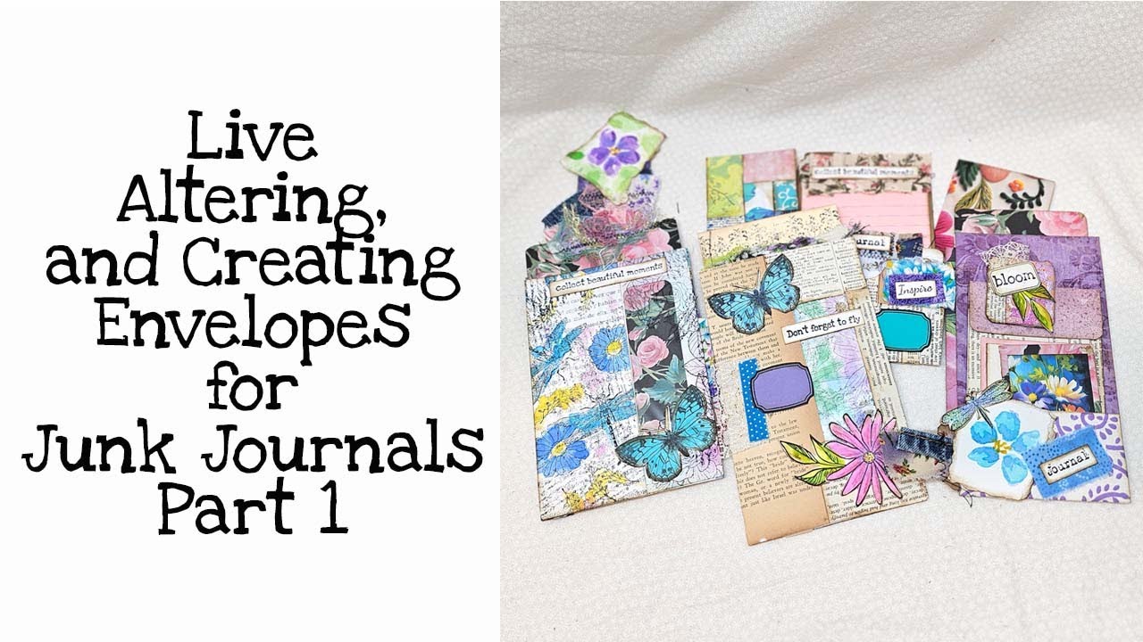 Live Altering, Creating Envelopes for Junk Journals