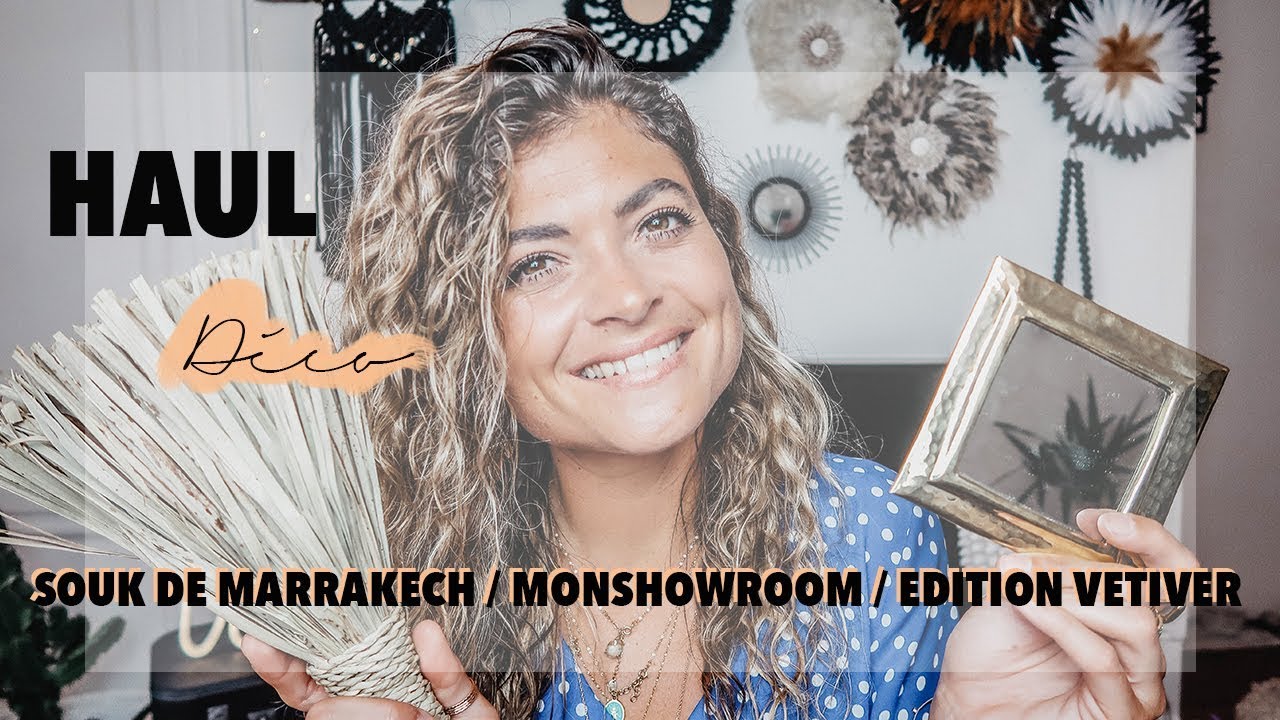 HUGE HAUL DÉCO : Mes achats à MARRAKECH / MONSHOWROOM / ÉDITION VETIVER 🌴
