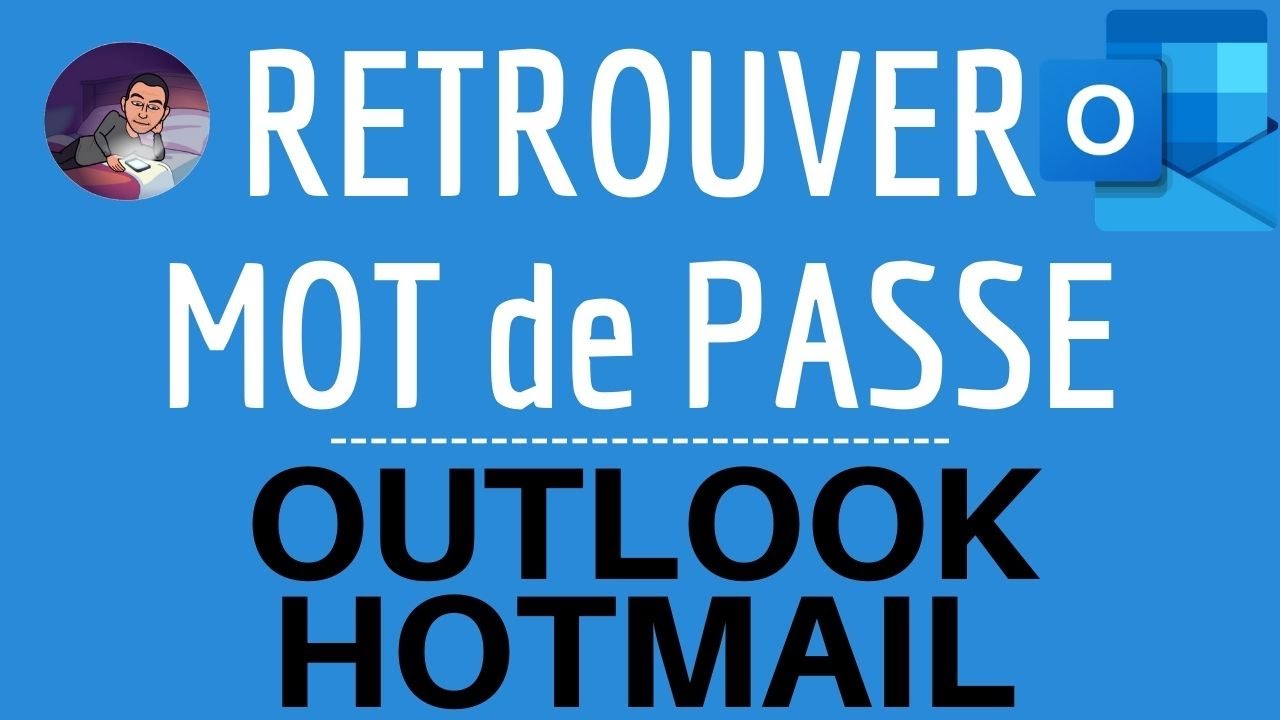 Retrouver MOT de PASSE oubli&eacute; Outlook, comment RECUPERER mot de passe perdu de son compte Hotmail