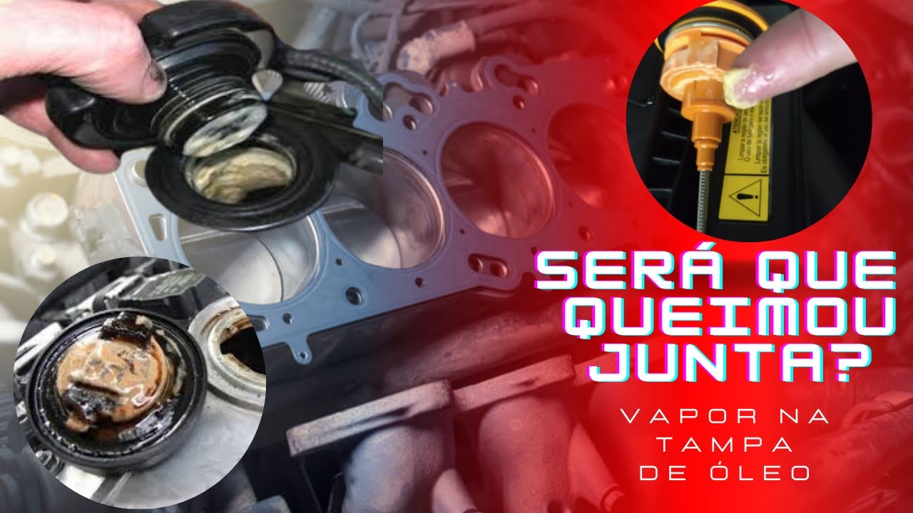 Vapor de &aacute;gua na tampa do &oacute;leo &bull; Junta queimada?