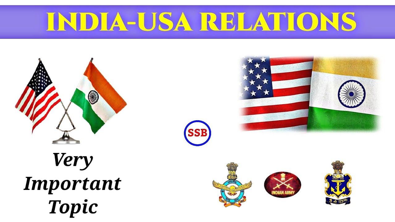 INDIA-US RELATIONS | FULL EXPLANATION | SSB INTERVIEW