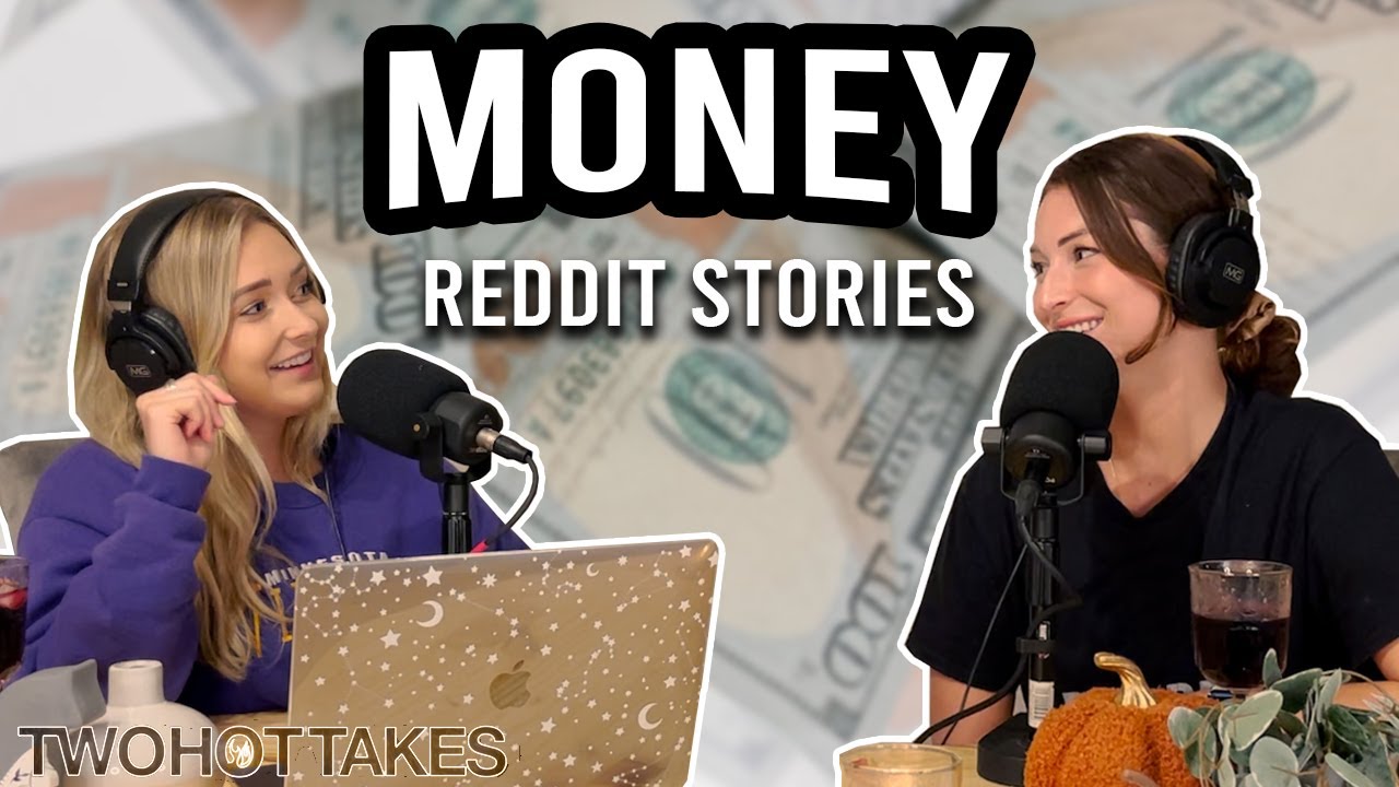 Show Me The Money -- Reddit Stories-- FULL EPISODE